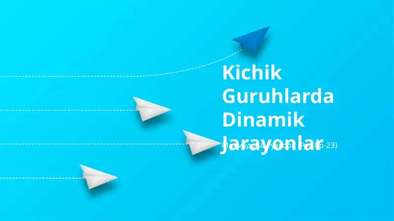 Kichik Guruhlarda Dinamik Jarayonlar