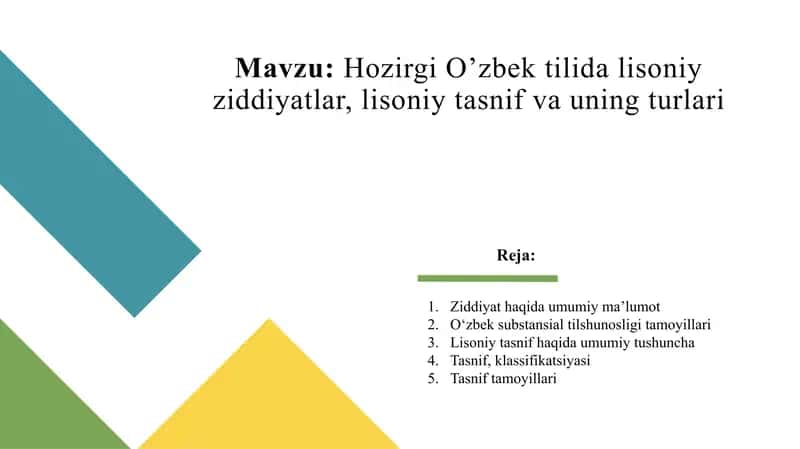 Hozirgi O’zbek tilida lisoniy ziddiyatlar, lisoniy tasnif va uning turlari
