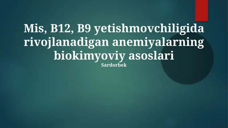 B12, B9 tanqisligi anemiyasi