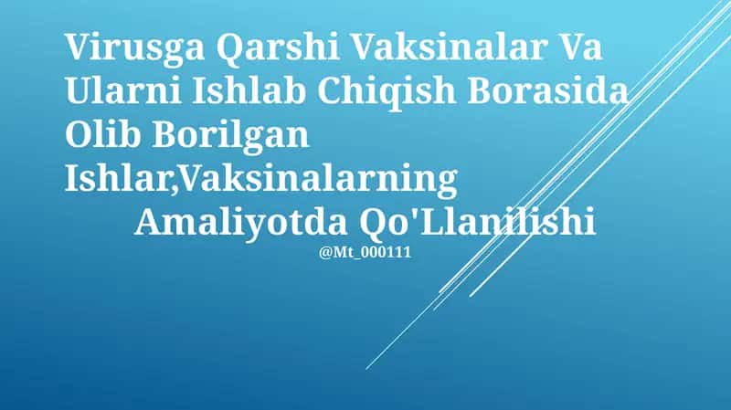 Virusga Qarshi Vaksinalar Va Ularni Ishlab Chiqish Borasida Olib Borilgan Ishlar