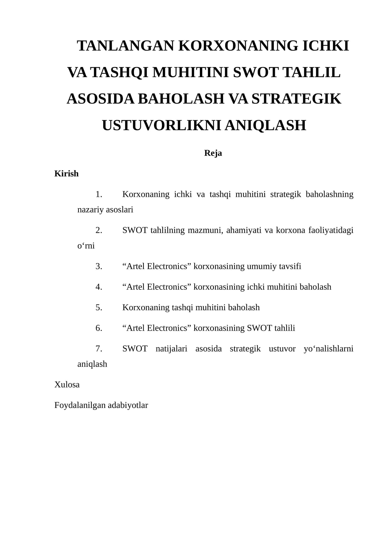TANLANGAN KORXONANING ICHKI VA TASHQI MUHITINI SWOT TAHLIL ASOSIDA BAHOLASH VA STRATEGIK USTUVORLIKNI ANIQLASH