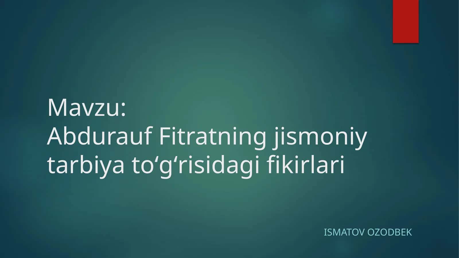 Abdurauf Fitratning jismoniy tarbiya toʻgʻrisida fikrlari