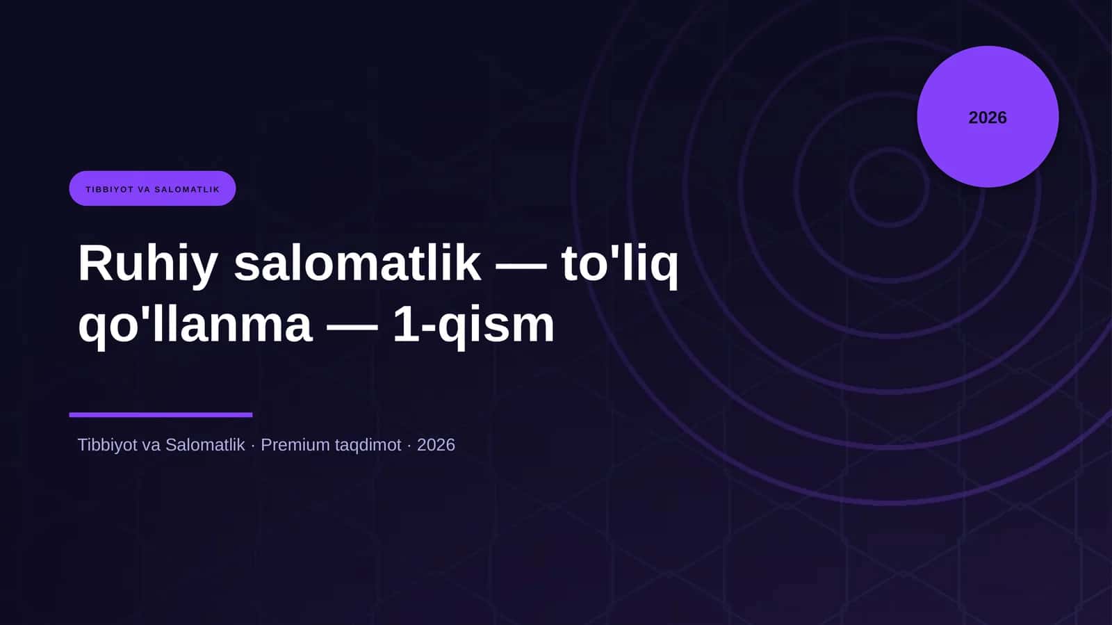 Ruhiy salomatlik — to'liq qo'llanma — 1-qism