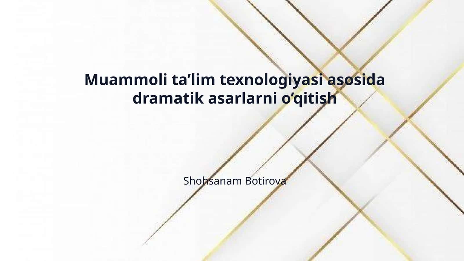 Muammoli ta’lim texnologiyasi asosida dramatik asarlarni o’qitish
