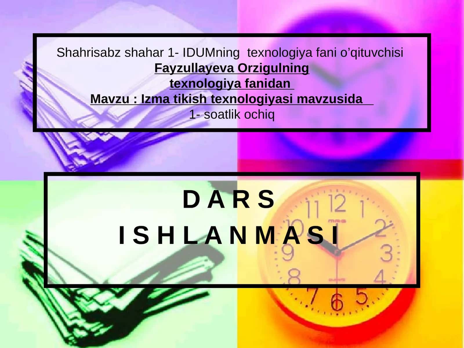 Texnologiya fanidan Izma (petlya) tikish texnologiyasi mavzusida ochiq dars ishlanma