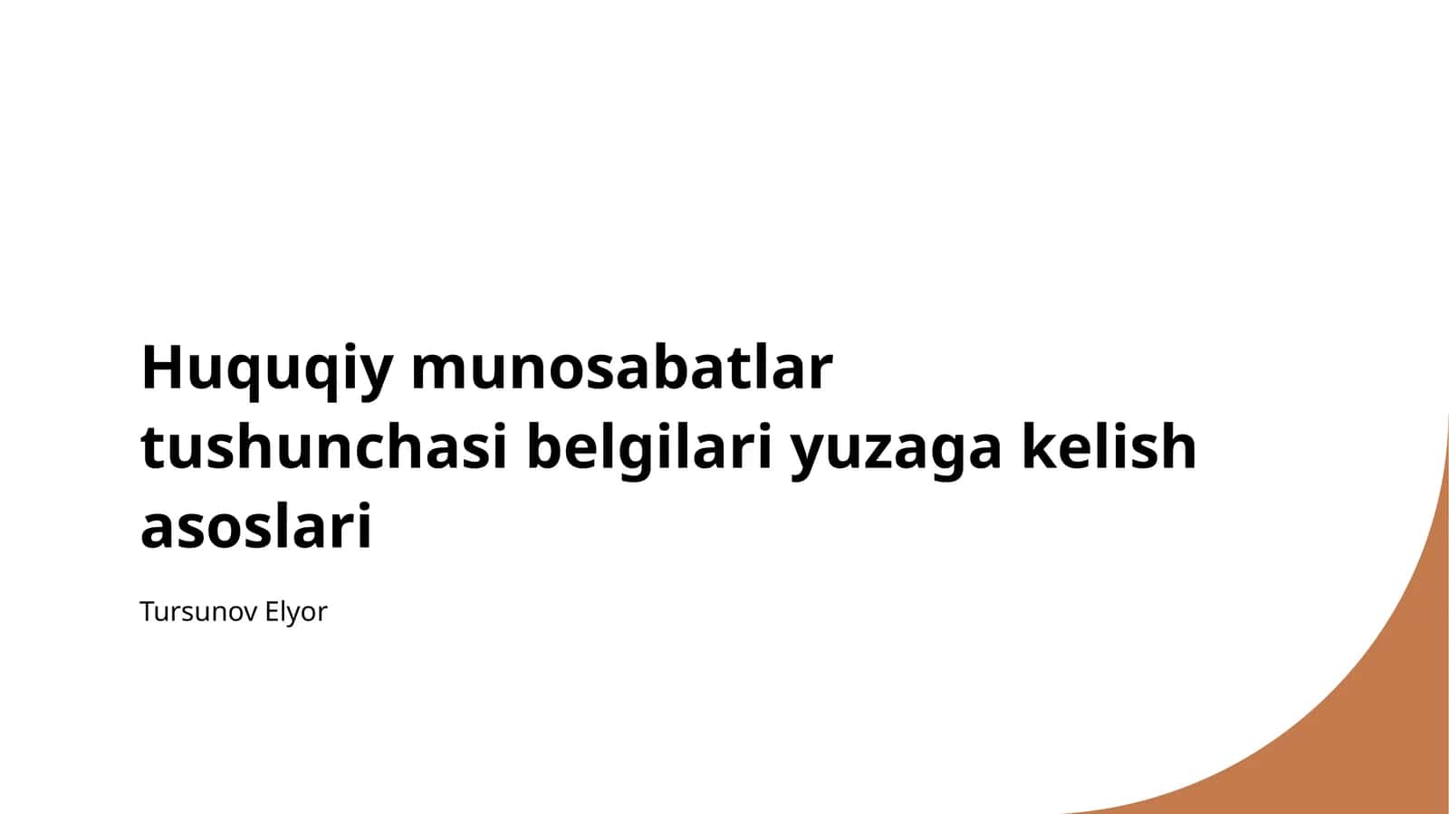 Huquqiy munosabatlar tushunchasi belgilari yuzaga kelish asoslari