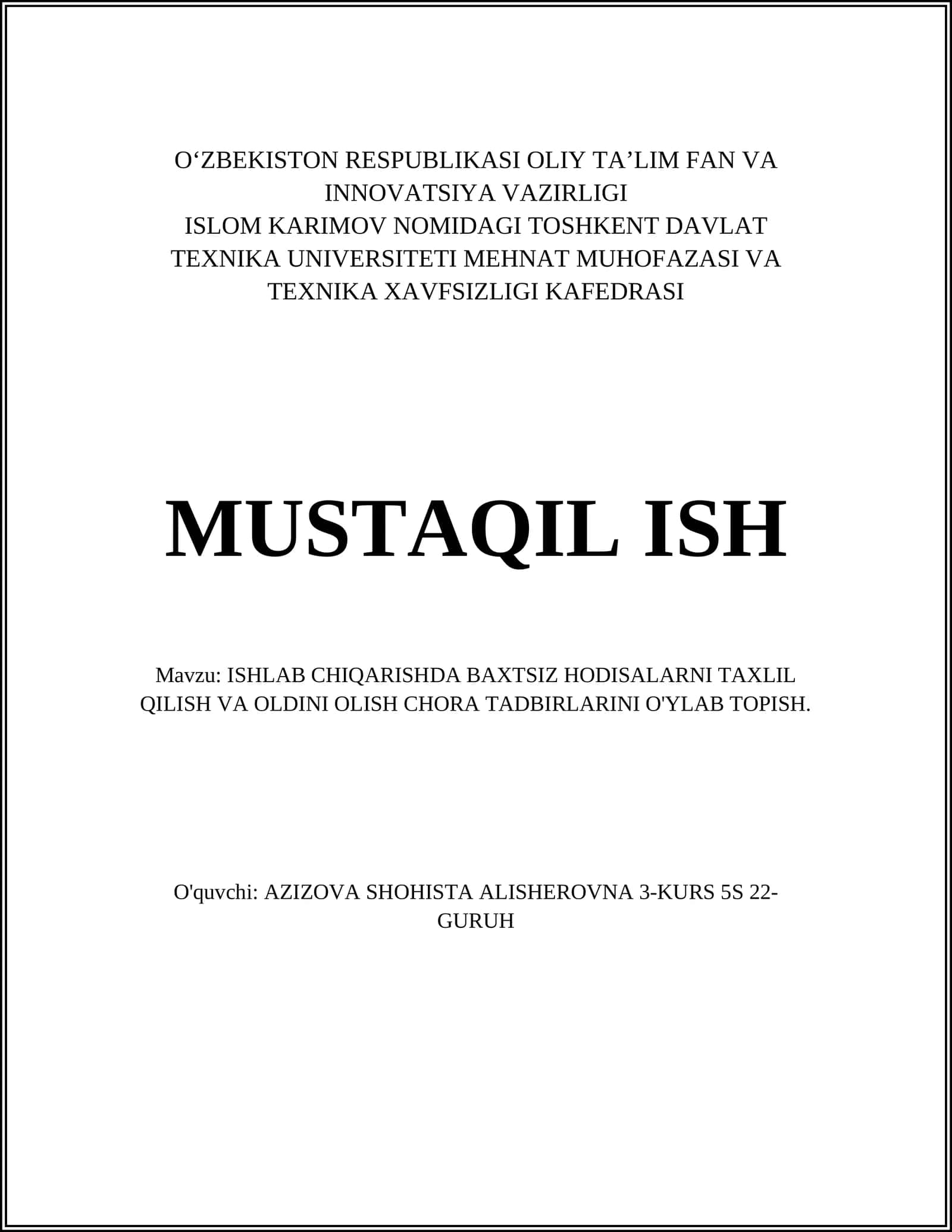 ISHLAB CHIQARISHDA BAXTSIZ HODISALARNI TAXLIL QILISH VA OLDINI OLISH CHORA TADBIRLARINI O'YLAB TOPISH