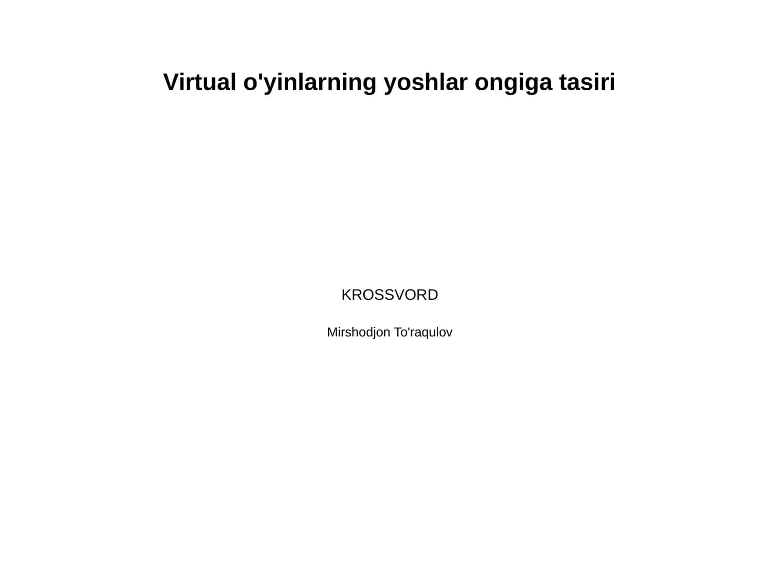 Virtual o'yinlarning yoshlar ongiga tasiri
