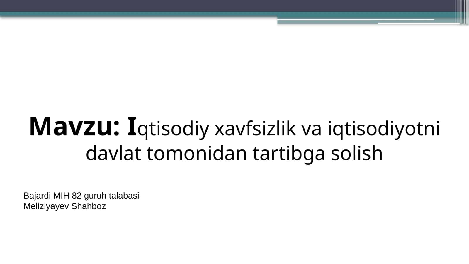 Iqtisodiy xavfsizlik va iqtisodiyotni davlat tomonidan tartibga solish