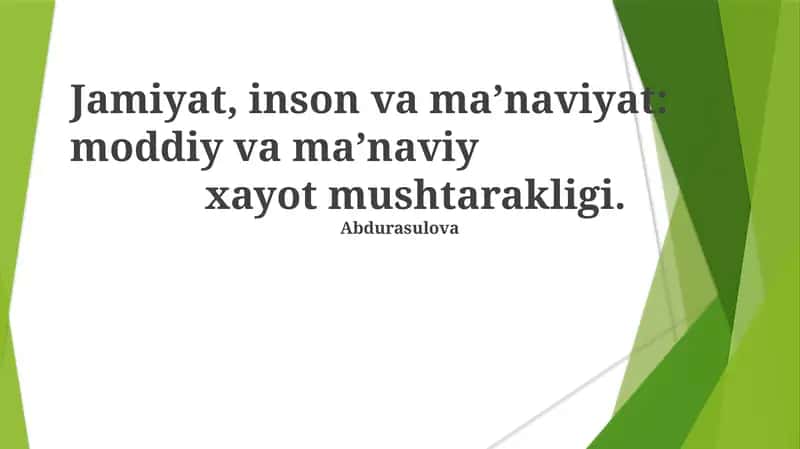 Jamiyat, inson va ma’naviyat: moddiy va ma’naviy xayot mushtarakligi
