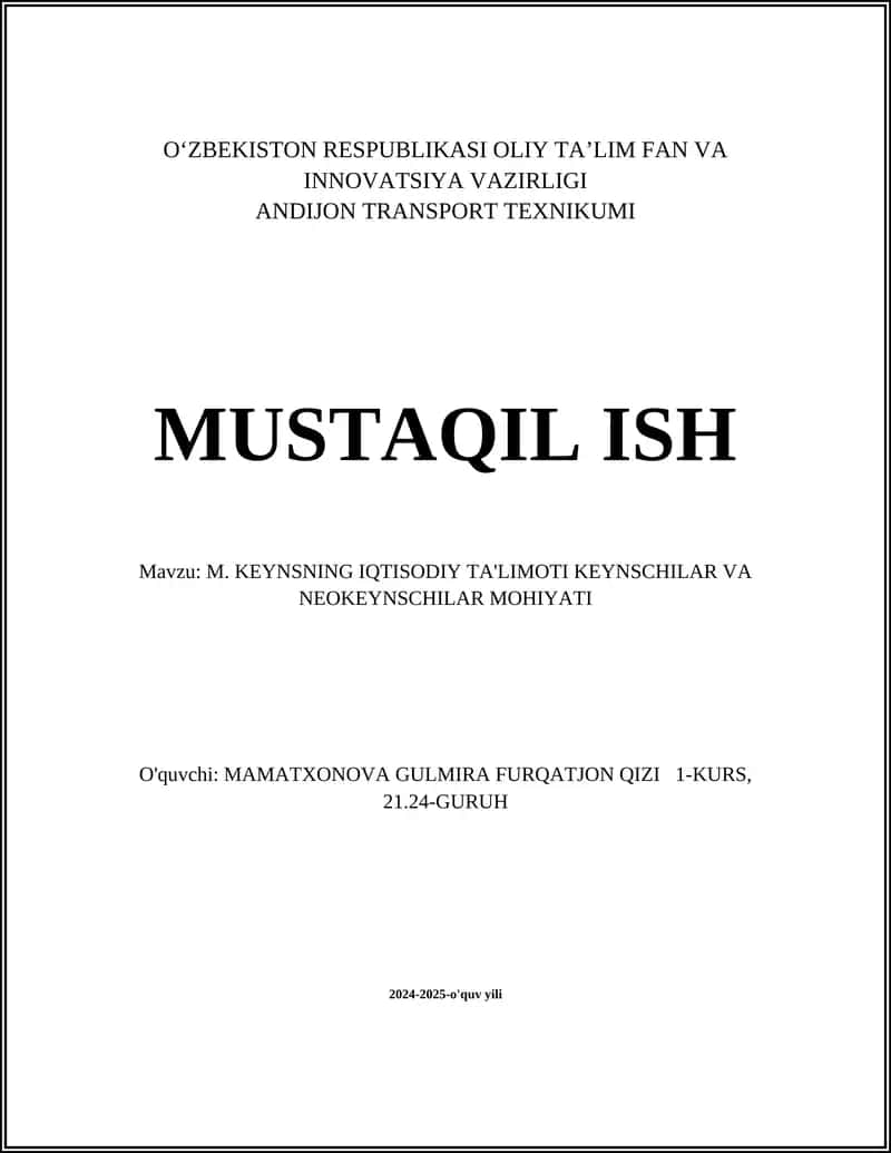 M. KEYNSNING IQTISODIY TA'LIMOTI KEYNSCHILAR VA NEOKEYNSCHILAR MOHIYATI