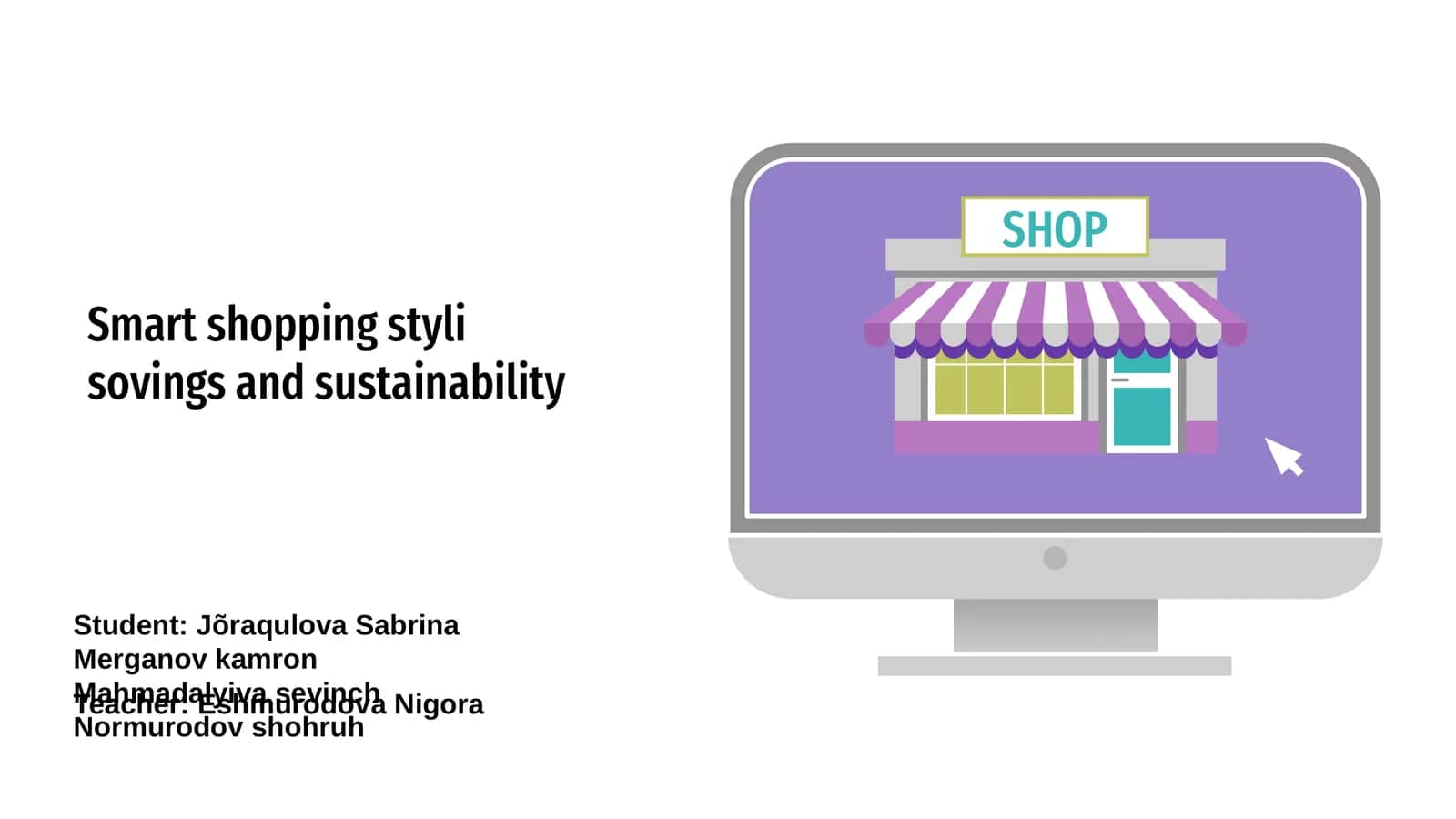 Smart Shopping Styles and Sustainability