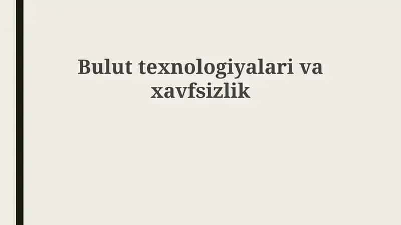 Bulut texnologiyalari: asosiy tushunchalar va afzalliklar
