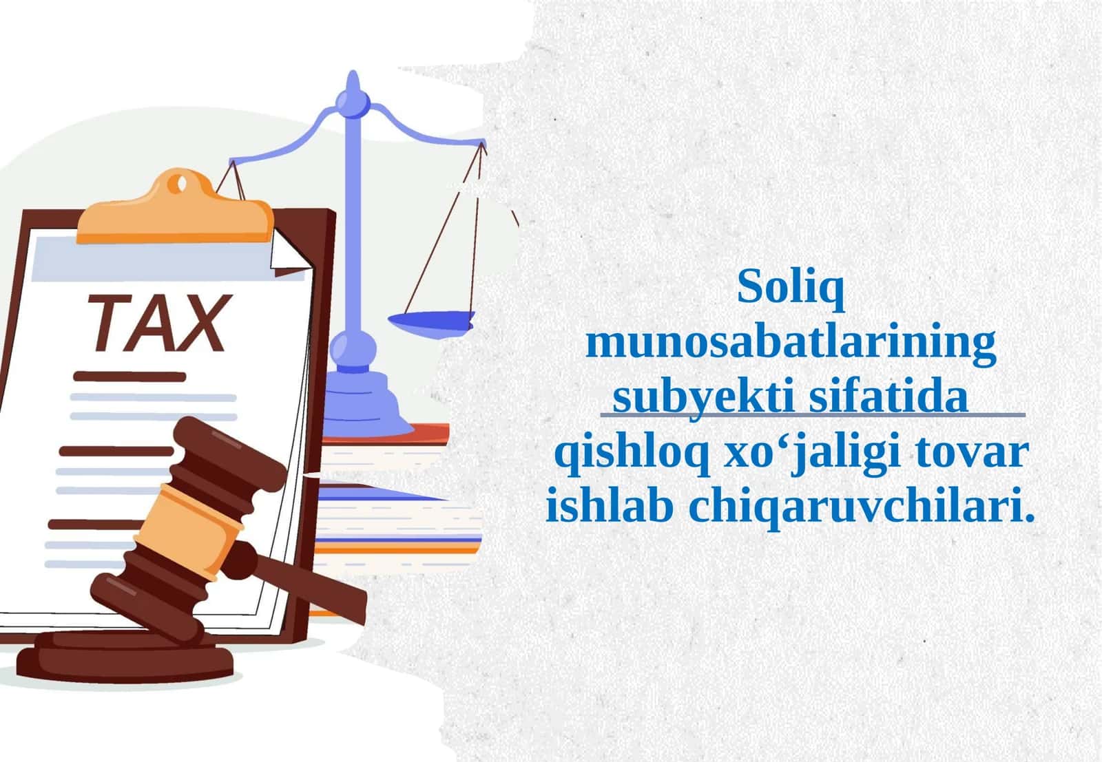 Soliq huquqining predmeti, usuli va tizimi chiqaruvchilari