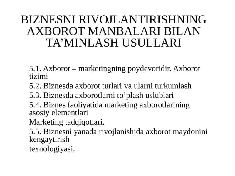 BIZNESNI RIVOJLANTIRISHNING AXBOROT MANBALARI BILAN TA’MINLASH USULLARI