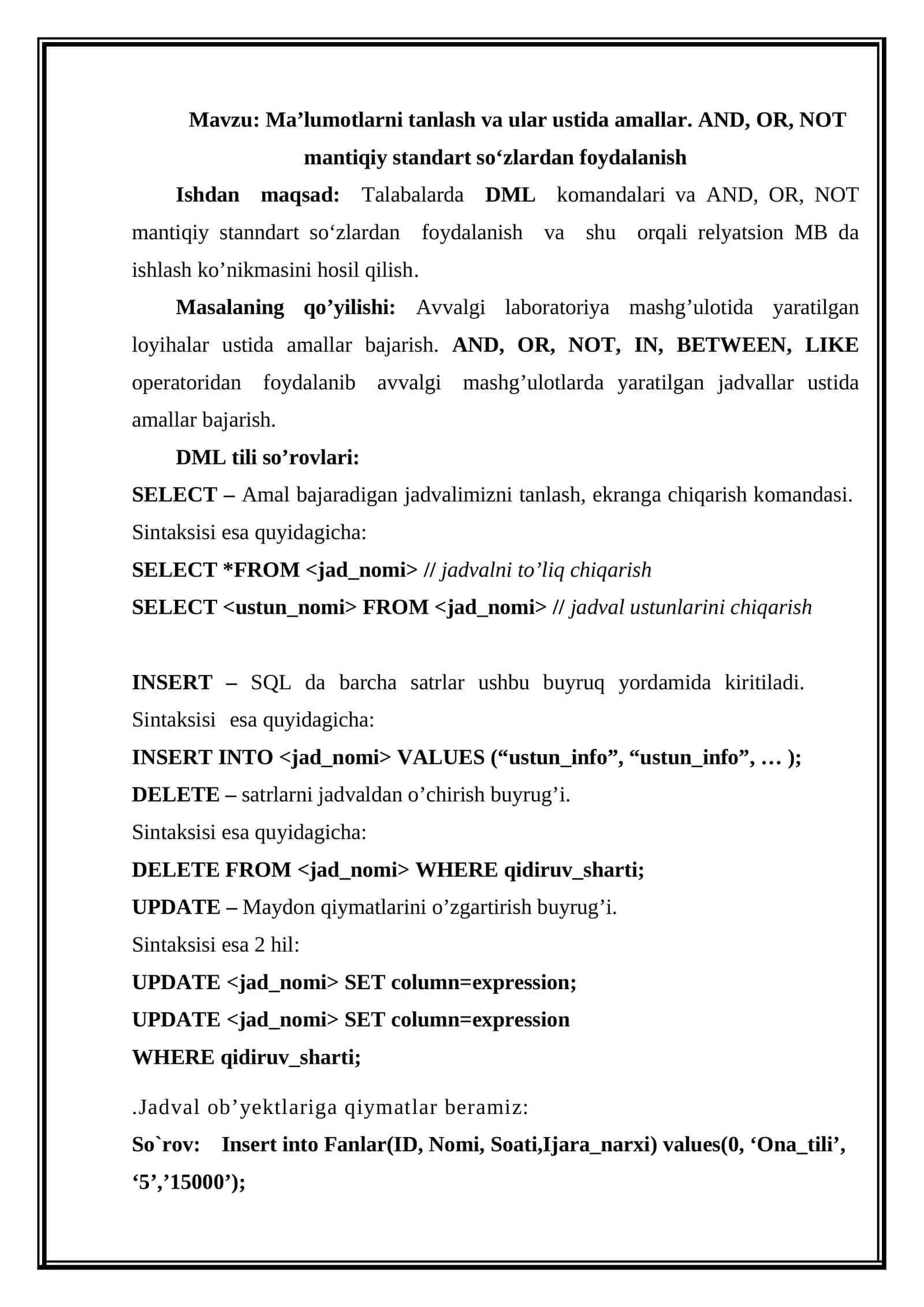Ma’lumotlarni tanlash va ular ustida amallar. AND, OR, NOT mantiqiy standart so‘zlardan foydalanish