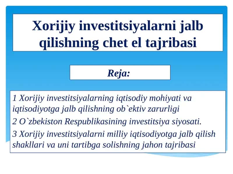 Xorijiy investitsiyalarni jalb qilishningcheteltajribasi
