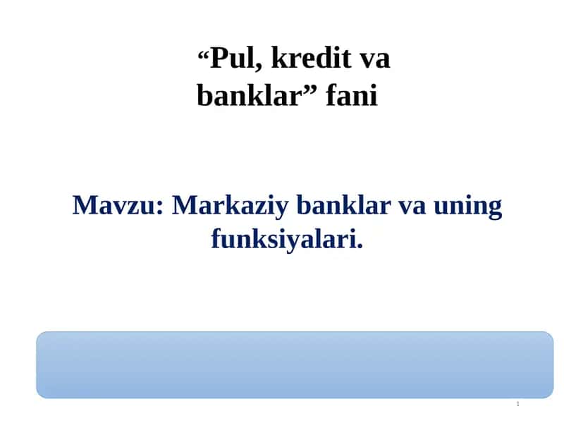 Markaziy banklar va ularning funksiyalari