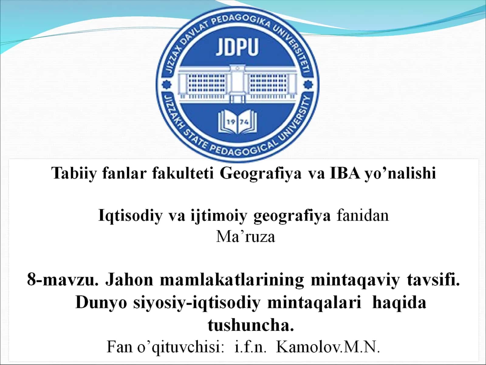 Jahon mamlakatlarining mintaqaviy tavsifi. Dunyo siyosiy-iqtisodiy mintaqalari haqida tushuncha
