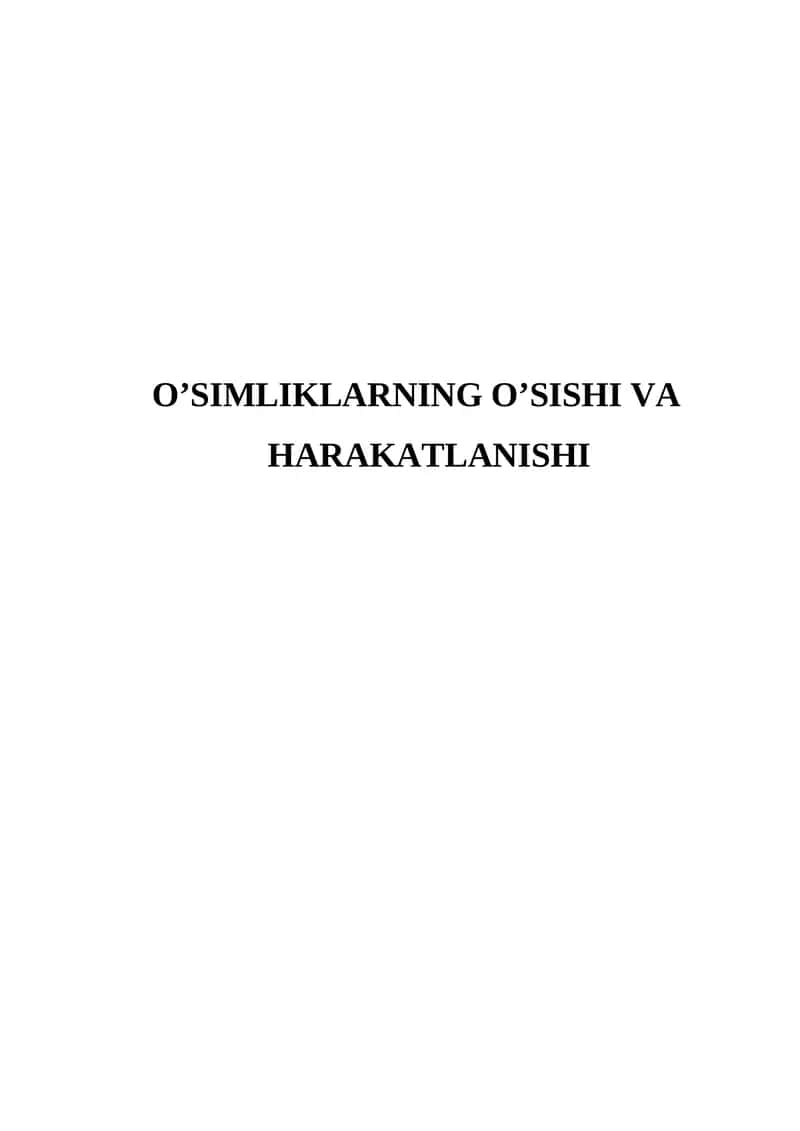 O’SIMLIKLARNING O’SISHI VA HARAKATLANISHI
