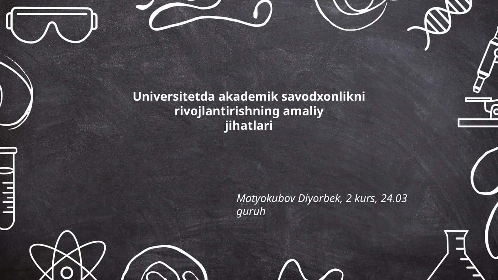 Universitetda akademik savodxonlikni rivojlantirishning amaliy jihatlari