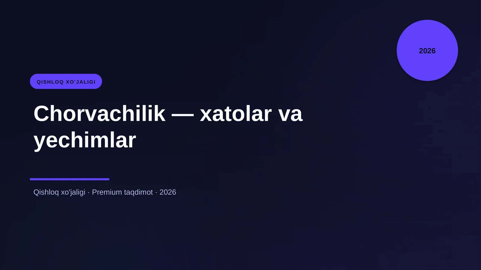 Chorvachilik — xatolar va yechimlar
