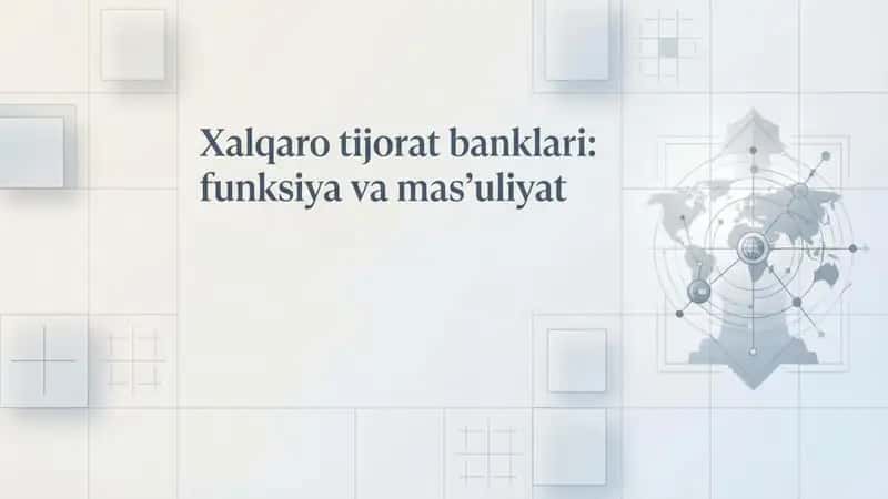 Xalqaro tijorat banklari: funksiya va mas'uliyat nomli 17 betlik taqdimot