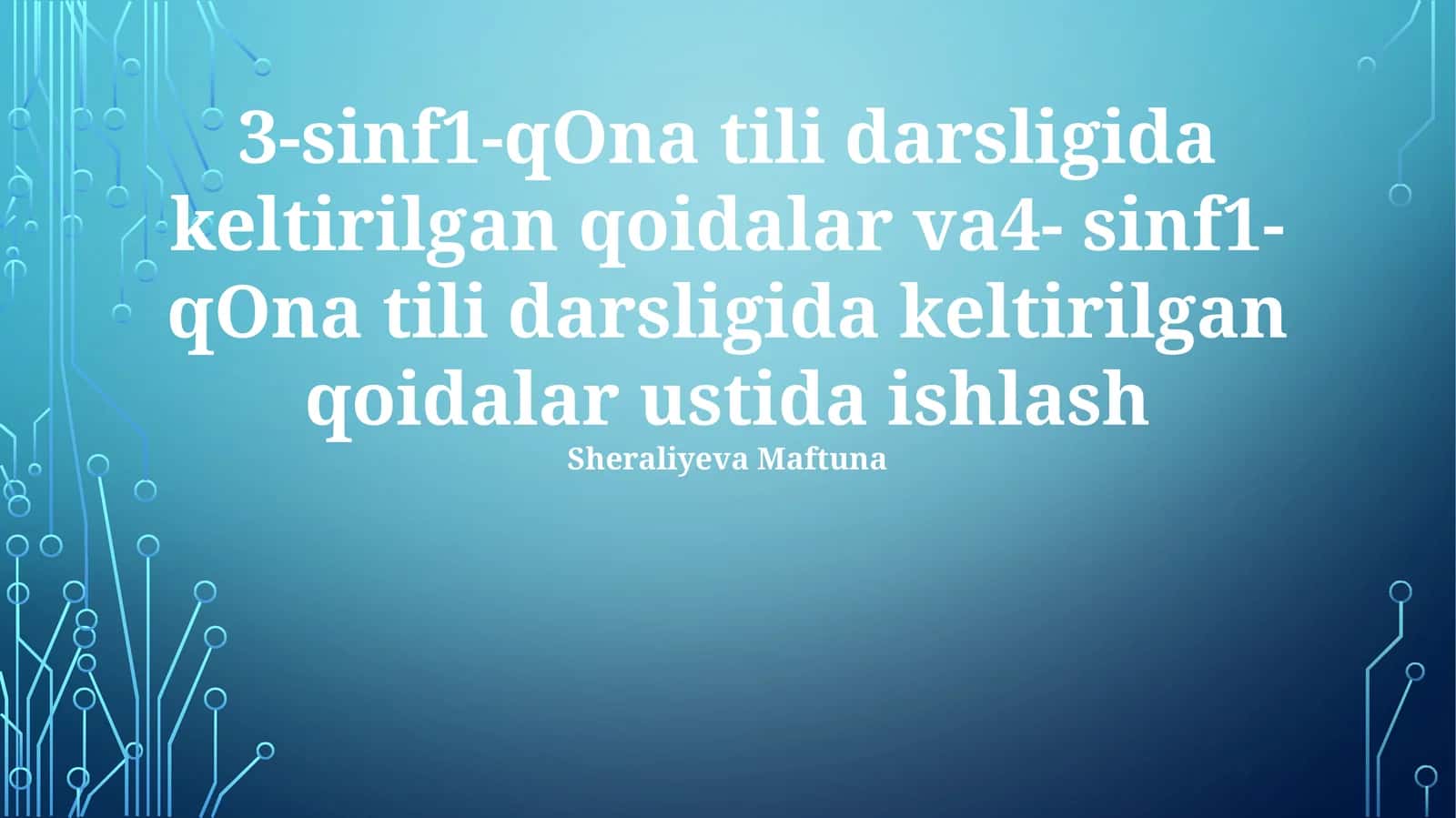 3-sinf1-qOna tili darsligida keltirilgan qoidalar va4- sinf1-qOna tili darsligida keltirilgan qoidalar ustida ishlash