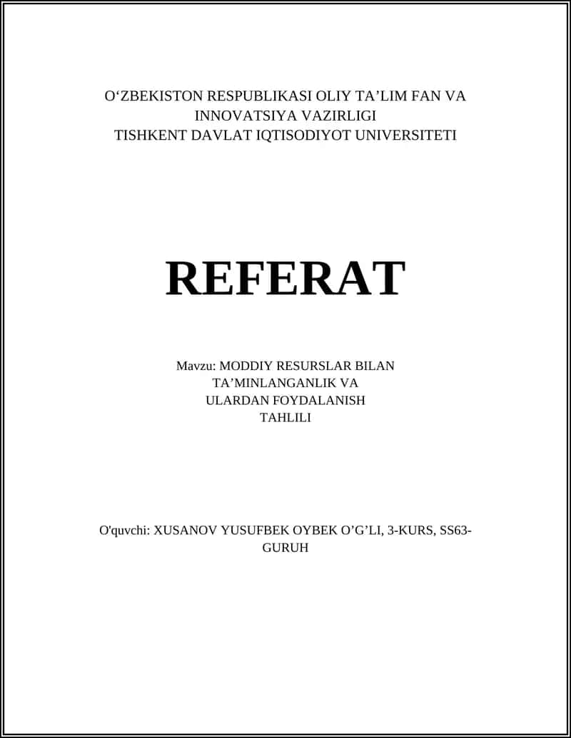 MODDIY RESURSLAR BILAN TA’MINLANGANLIK VA ULARDAN FOYDALANISH TAHLILI