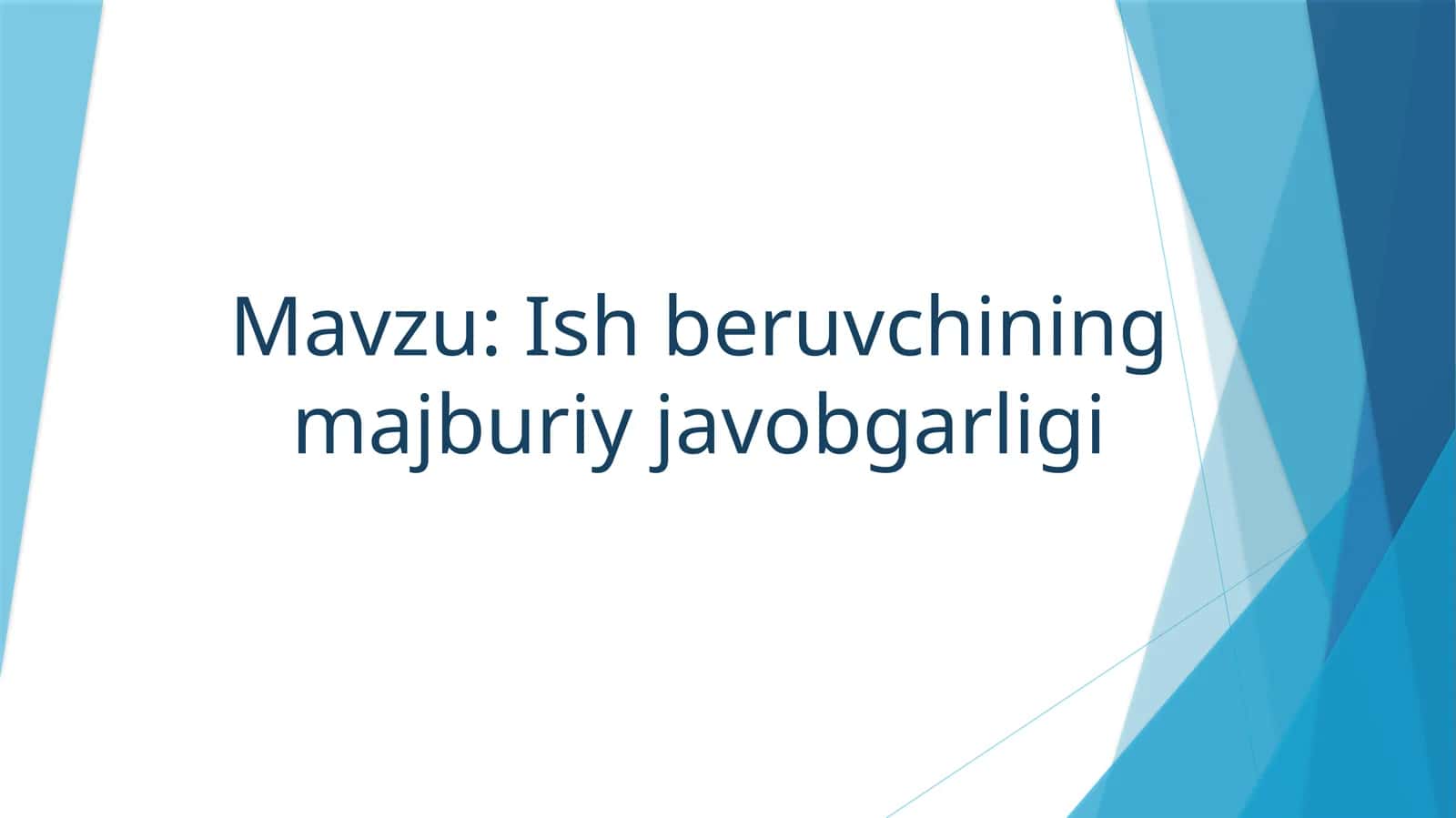 Ish beruvchining majburiy javobgarligi