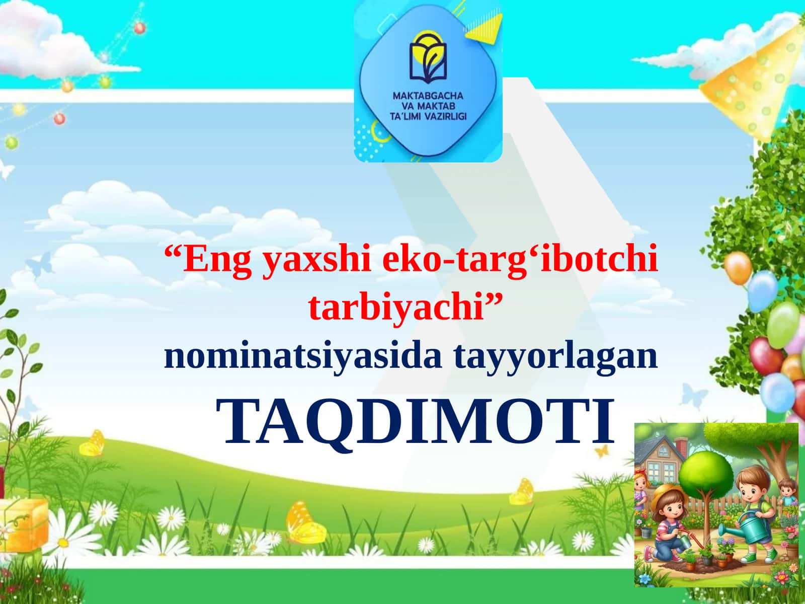 Eng yaxshi eko-targʻibotchi tarbiyachi