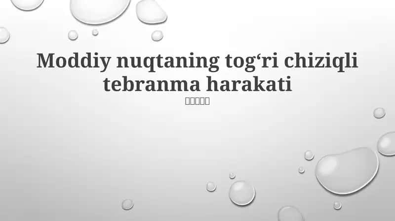 Moddiy nuqtaning togʻri chiziqli tebranma harakati