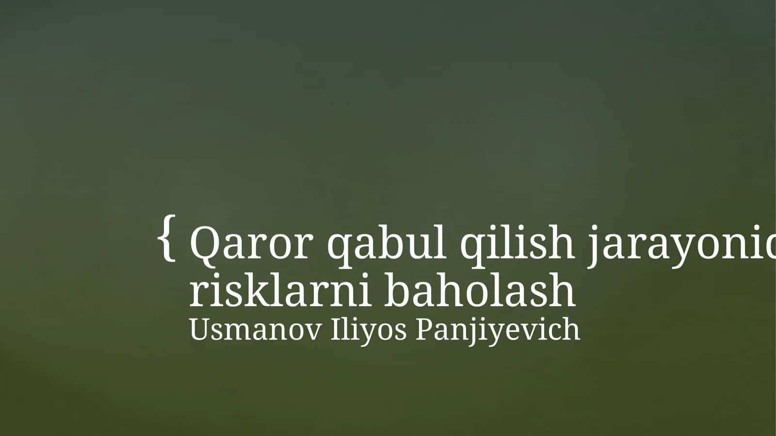 Qarorqabul qilish jarayonida risklarni baholash