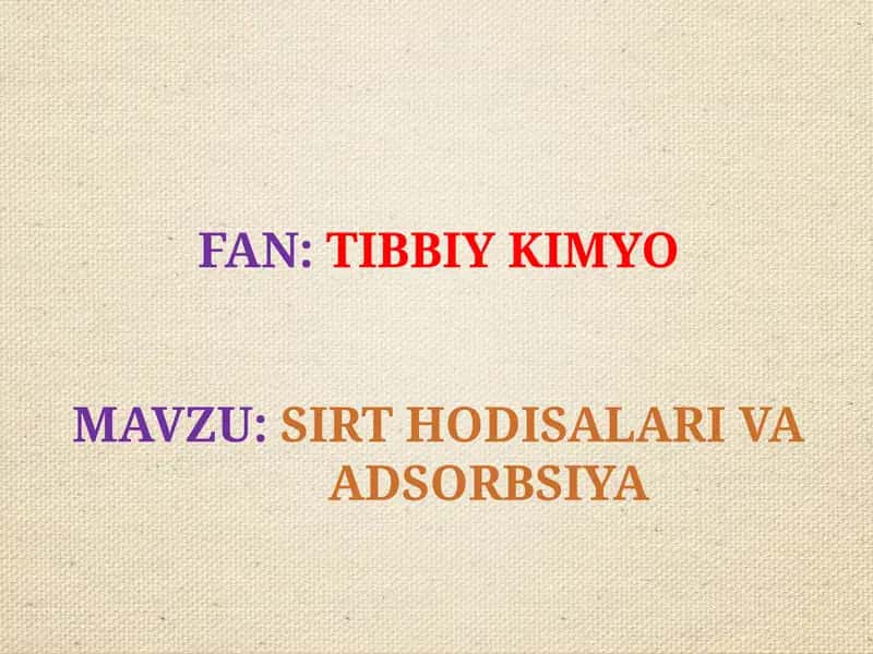 SIRT HODISALARIVAADSORBSIYA