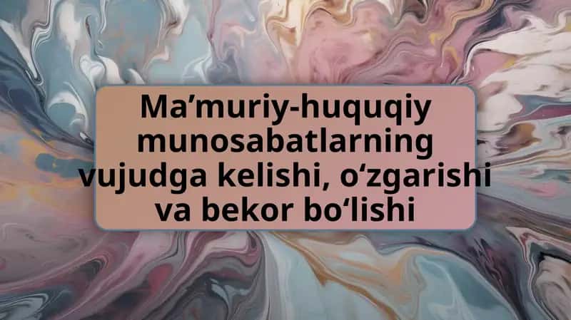 Ma’muriy-huquqiymunosabatlarningvujudgakelishi
