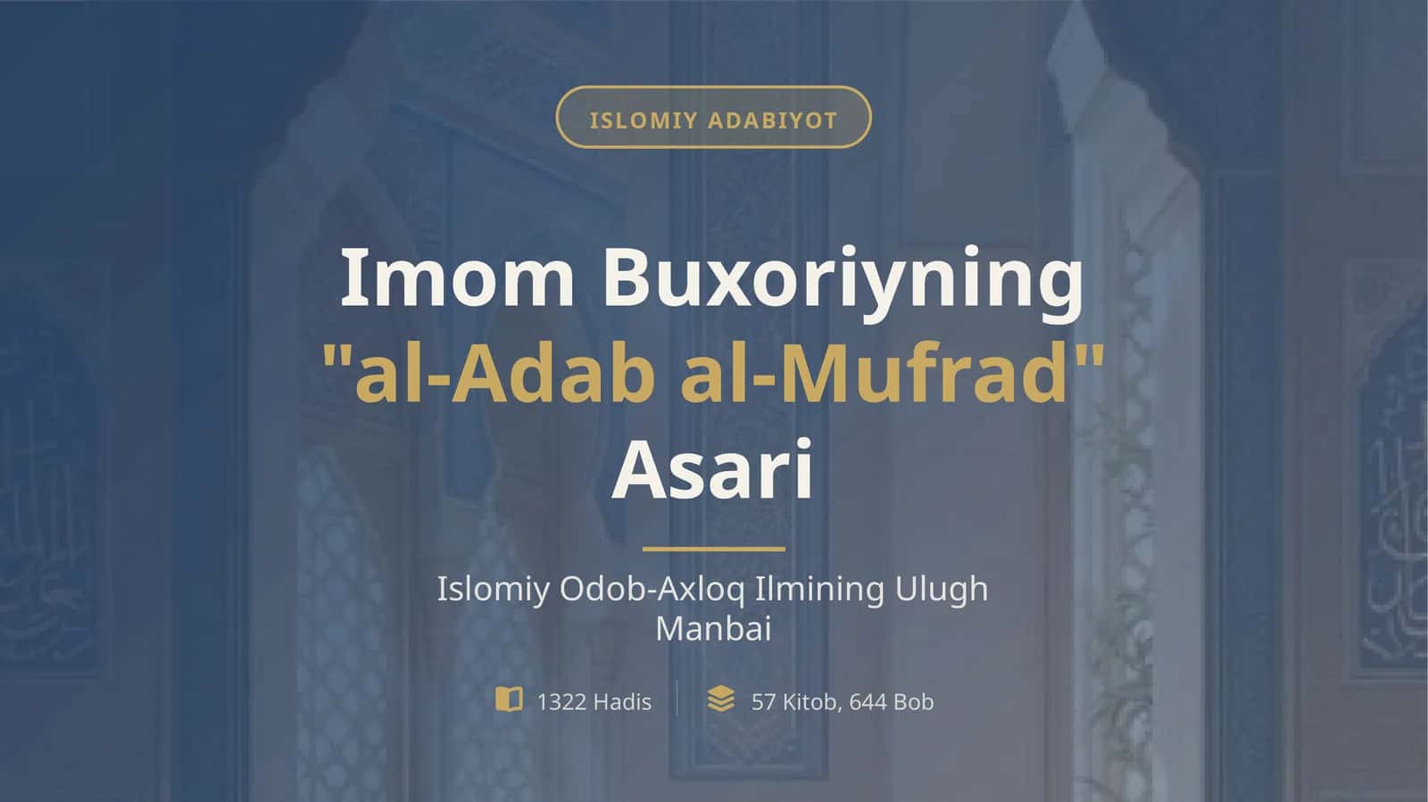 Imom Buxoriyning “Al-Adab al-Mufrad” asari | 14 bet | PDF | Tayyor ilmiy ish