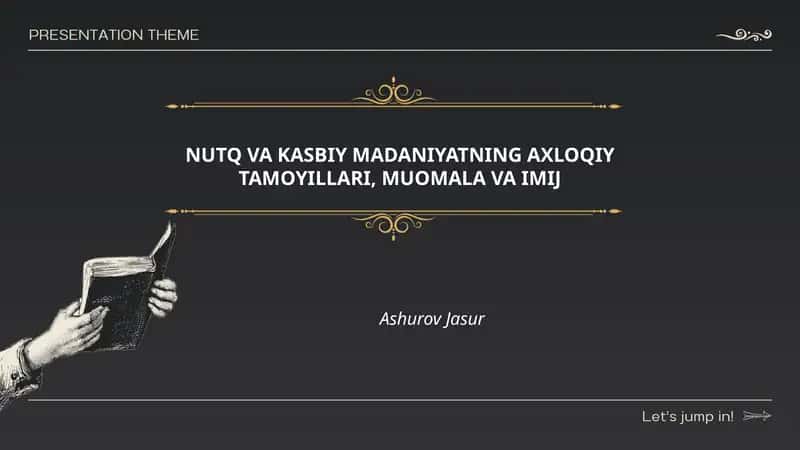 NUTQ VA KASBIY MADANIYATNING AXLOQIY TAMOYILLARI, MUOMALA VA IMIJ