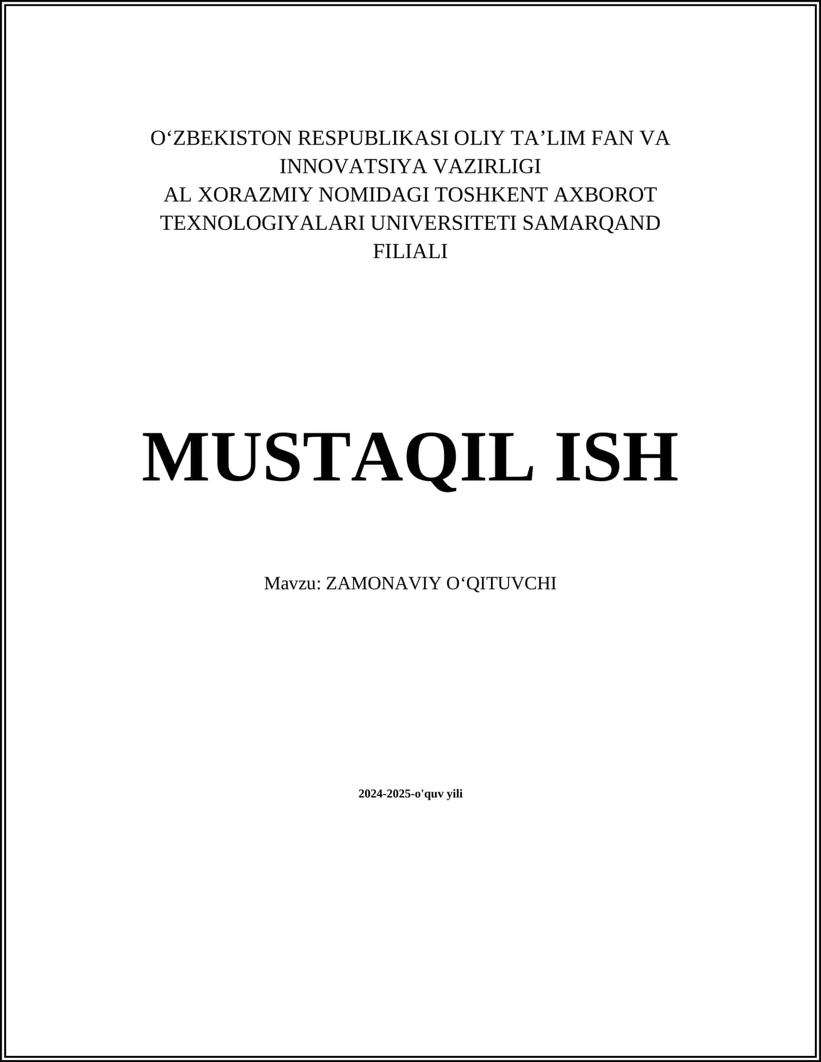 MUSTAQIL ISH Mavzu: ZAMONAVIY O‘QITUVCHI