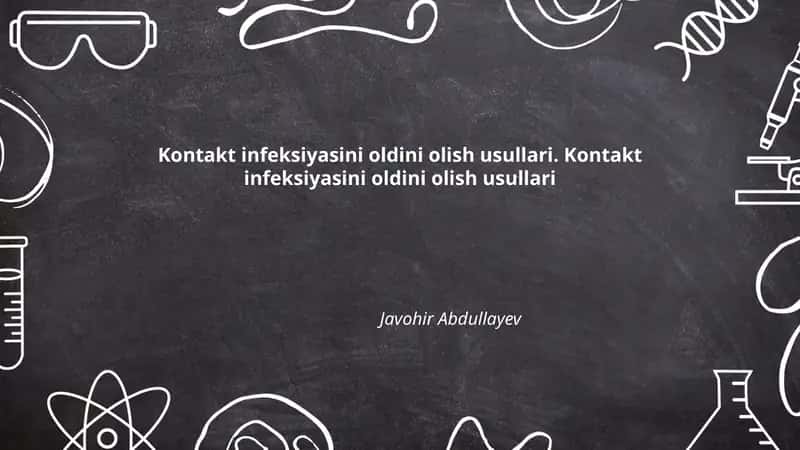 Kontakt infeksiyasini oldini olish usullari