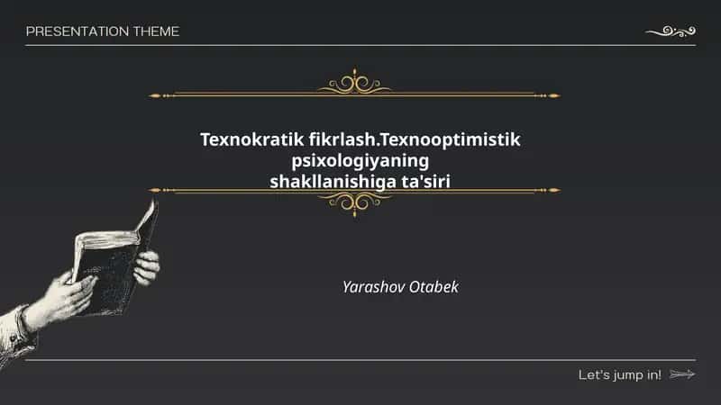 Texnokratik fikrlash.Texnooptimistik psixologiyaning shakllanishiga ta'siri
