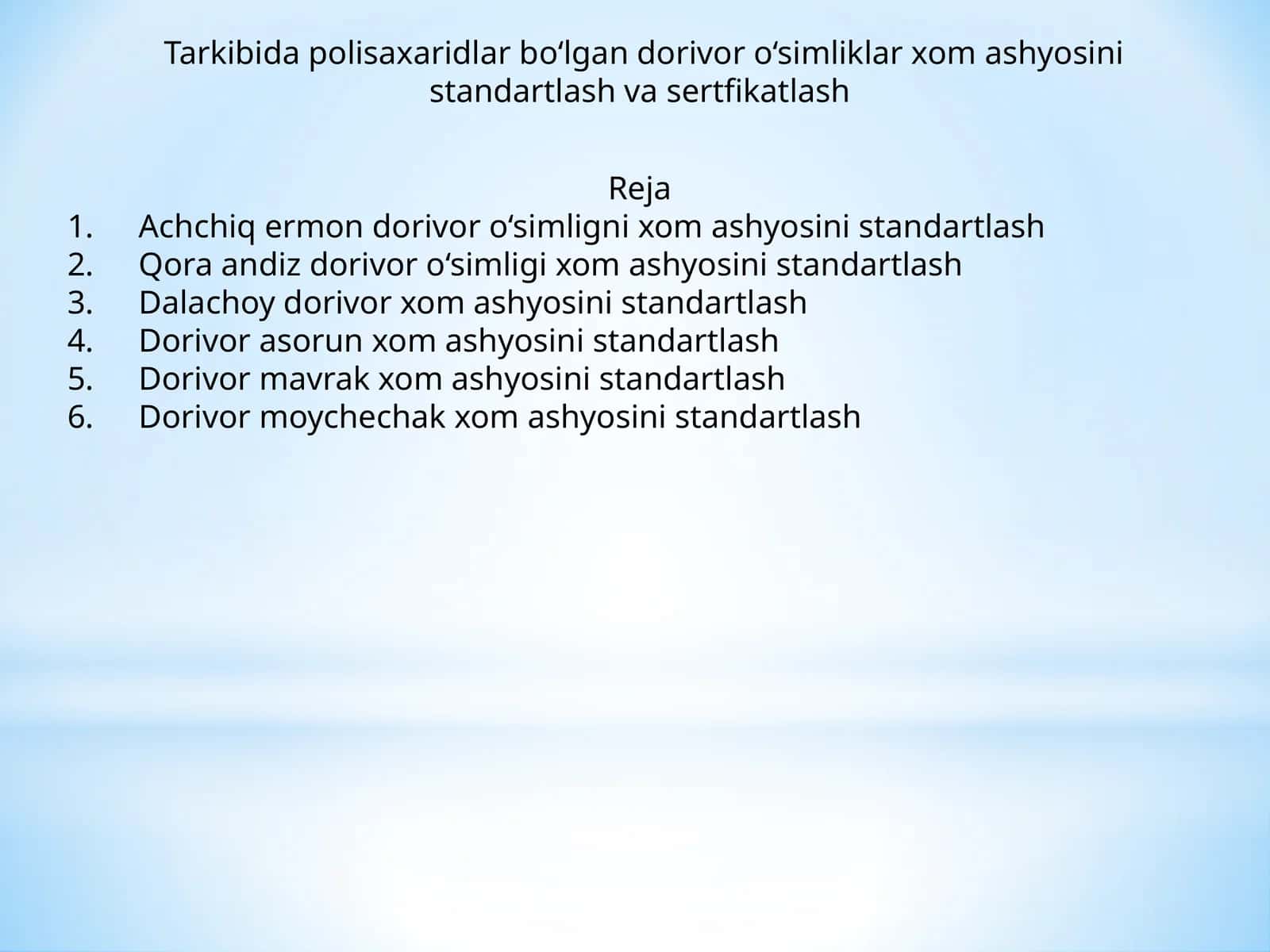 Dorivor Asorun xom ashyosini standartlash