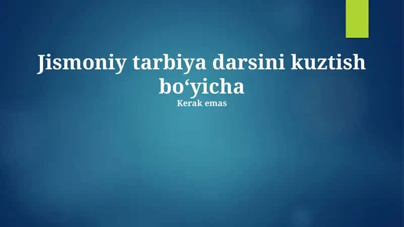 Jismoniy tarbiya darsini kuztish
