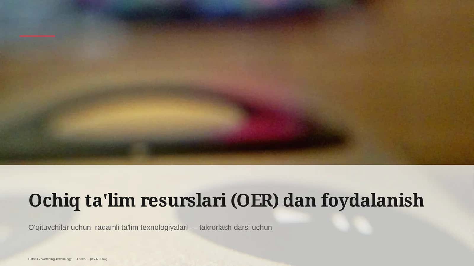 Ochiq ta'lim resurslari (OER) dan foydalanish