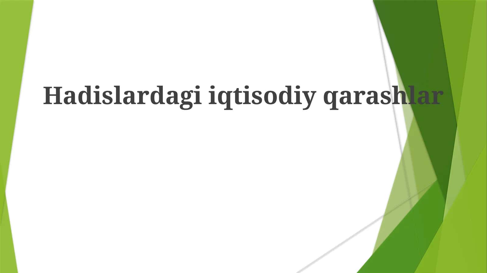 Hadislardagi iqtisodiy qarashlar