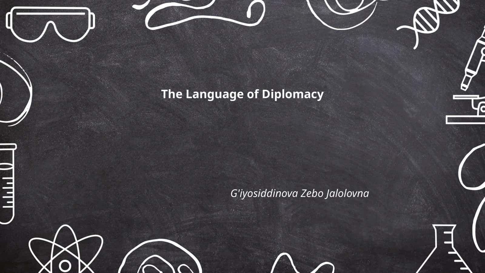 The Language of Diplomacy