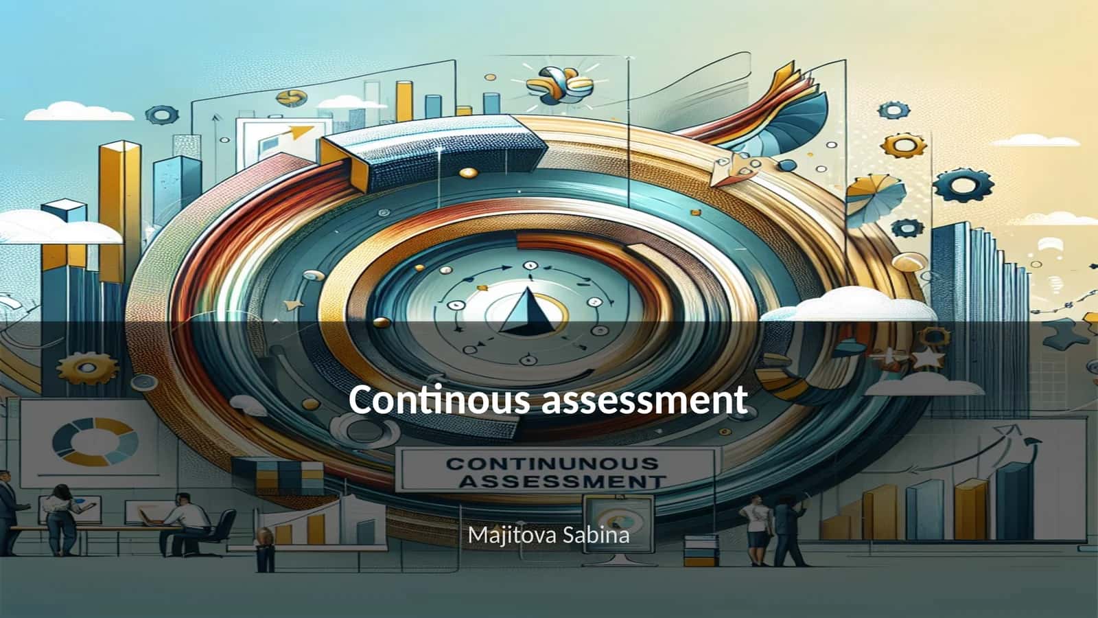 Continous assessment