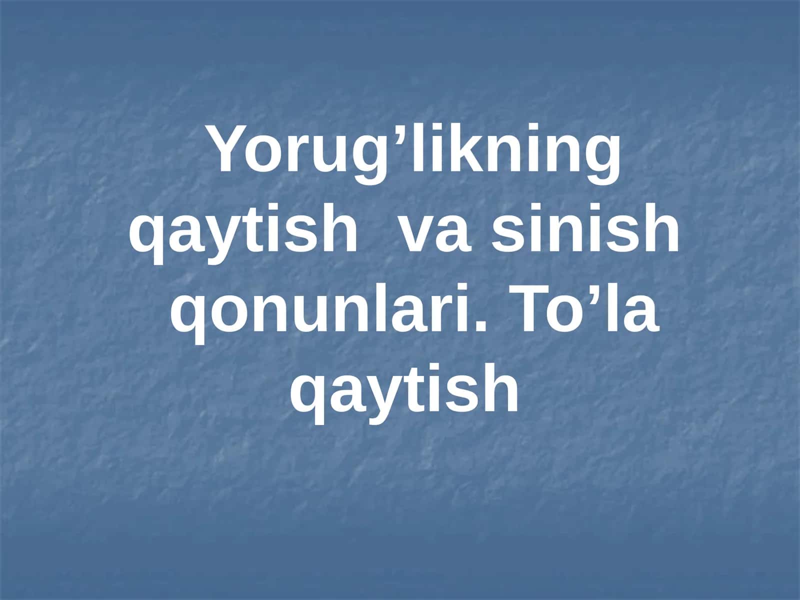 Yorug’likning qaytishi qonunlari