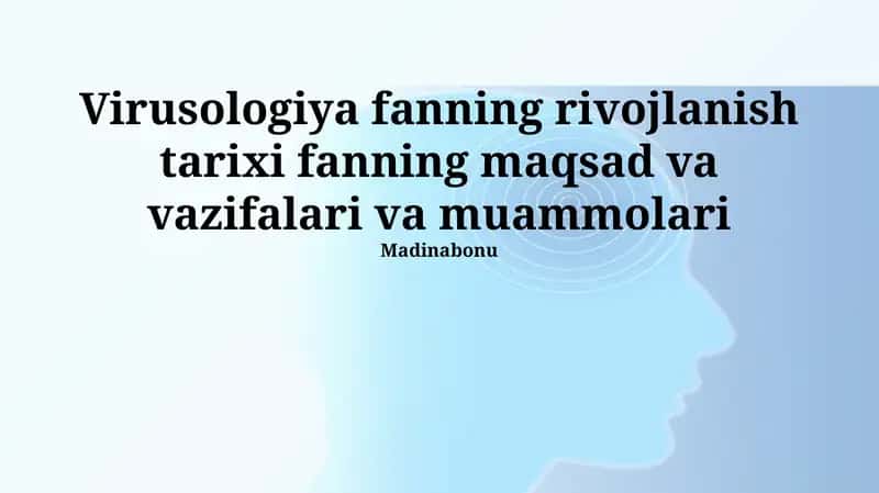 Virusologiya fanning rivojlanish tarixi