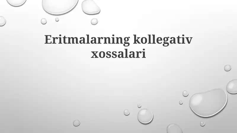Eritmalarning kolligativ xossalari