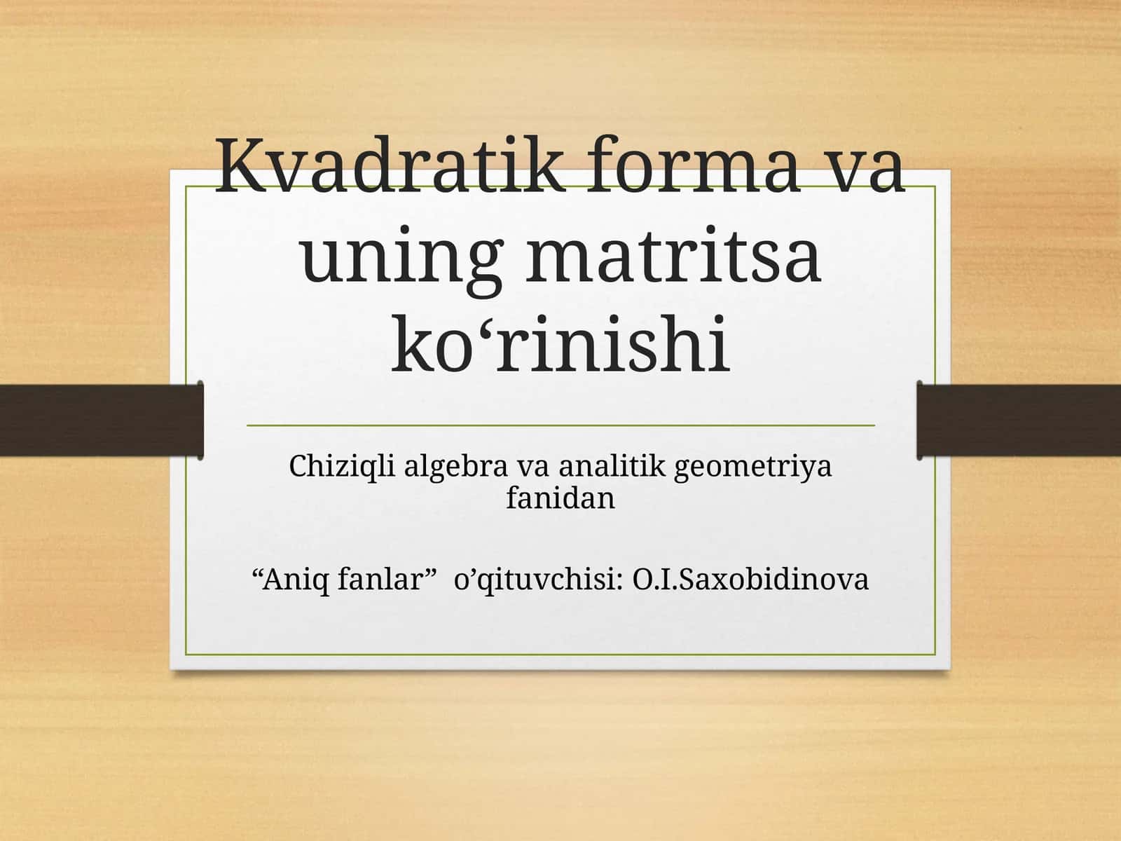 Kvadratik forma va uning matritsa ko‘rinishi